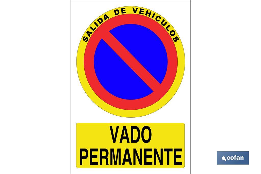 SEÑAL ADHESIVA &quot;VADO PERMANENTE&quot; 297X210 mm.