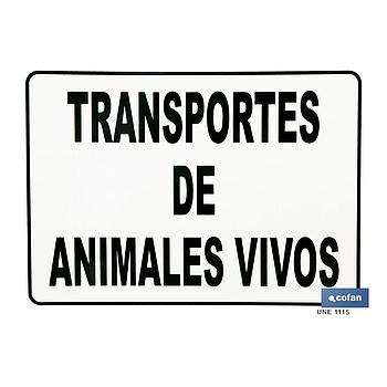 SEÑAL DE TRANSPORTE DE ANIMALES VIVOS